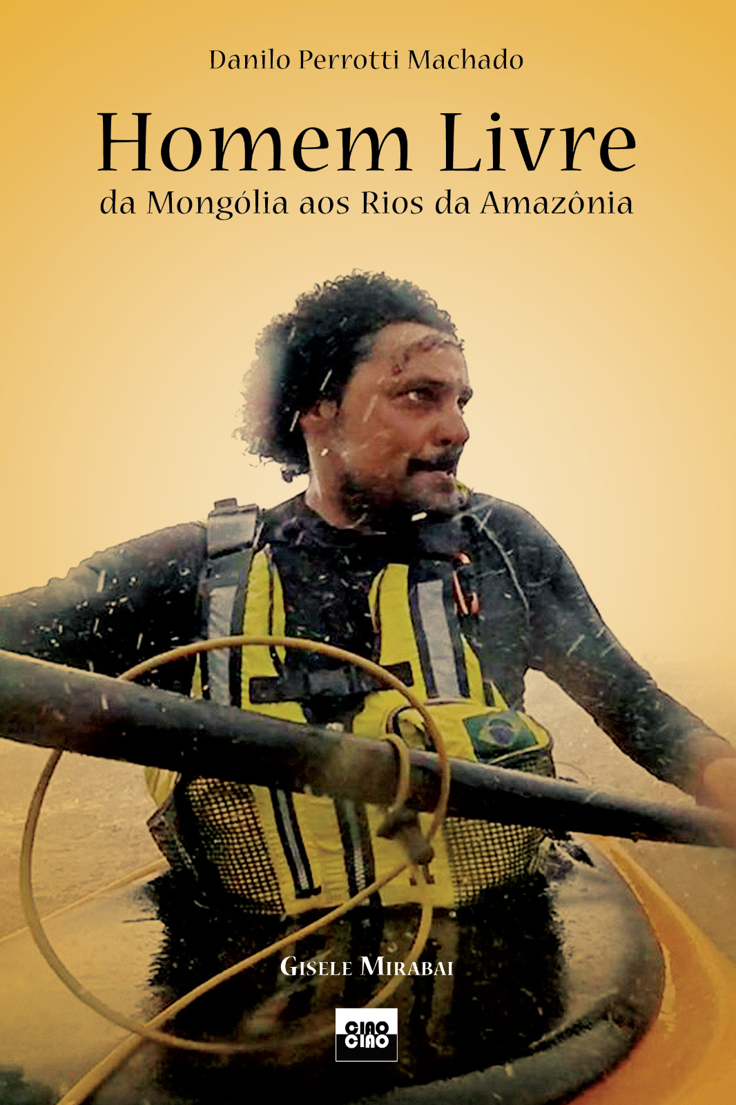 HOMEM LIVRE DA MONGÓLIA AOS RIOS DA AMAZÔNIA